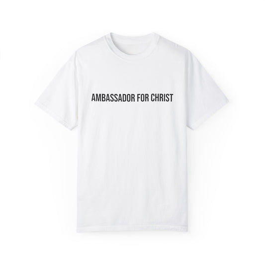 Ambassador For Christ | Comfort Colors® Unisex T-Shirt
